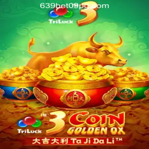 3CoinGoldenOX: Discover the Thrilling World of 639 BET 09 Oficial Slots Brasil #1